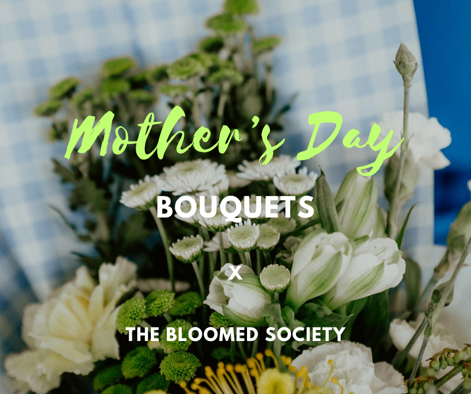 The Bloomed Society - MOTHER’S DAY 25 Large